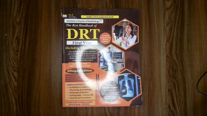 Akshita's Pearls of Radiology - The Best Handbook of DRT (Diploma in Radiation Technology) First Year (Including Solved Papers)