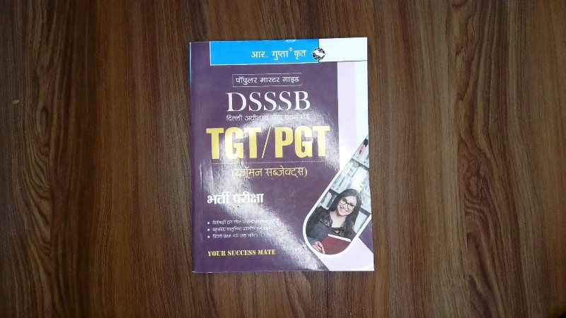DSSSB Dilli Adhinasth Seva Chayan Board TGT / PGT (Common Subjects) Bharti Pariksha (Popular Master Guide)