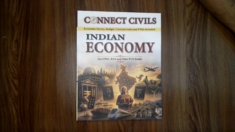 Indian Economy (For UPSC, RAS and Other PCS Exams) - Economic Survey, Budget, Current events and PYQs included