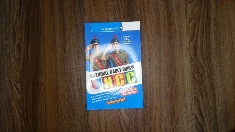 National Cadet Corps NCC - A Concise Handbook of NCC Cadets for 'A', 'B' & 'C' Certificate Examinations