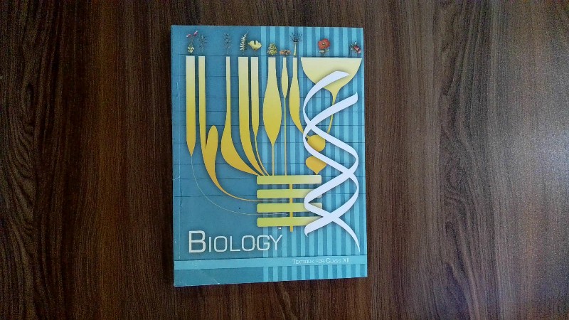 Biology (Textbook for Class XII)