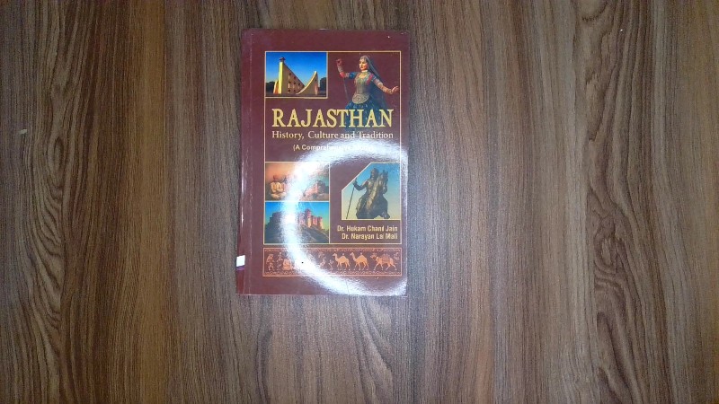 RAJASTHAN History, Culture and Tradition (A Comprehensive Study)