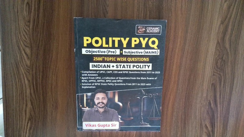 POLITY PYQ: Objective (Pre) + Subjective (MAINS) - 2500+ Topic Wise Questions (Indian + State Polity)