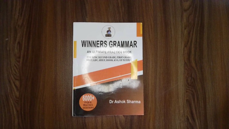 Winners Grammar: An Ultimate Practice Book (For RPSC Second Grade, First Grade, REET, LDC, HTET, DSSSB, KVS, UP TGT/PGT)